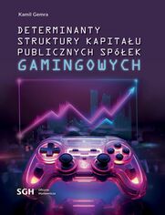 Determinanty struktury kapitau publicznych spek gamingowych