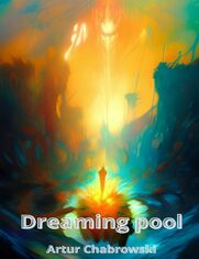 Dreaming pool