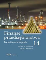 Finanse przedsibiorstwa 14. Pozyskiwanie kapitau