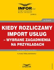 Kiedy rozliczamy import usug - wybrane zagadnienia na przykadach