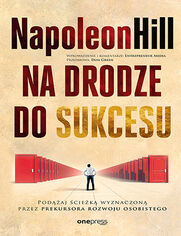 Na drodze do sukcesu. Podaj ciek wyznaczon przez prekursora rozwoju osobistego