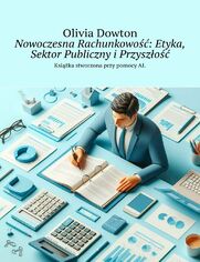 Nowoczesna Rachunkowo: Etyka, Sektor Publiczny iPrzyszo