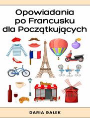 Opowiadania po Francusku dla Pocztkujcych