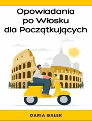 Opowiadania po Wosku dla Pocztkujcych