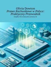 Prawo Rachunkowe wPolsce: Praktyczny Przewodnik