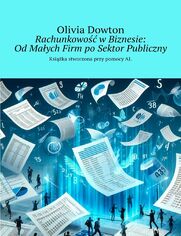 Rachunkowo wBiznesie: OdMaych Firm poSektor Publiczny