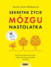 Sekretne ycie mzgu nastolatka