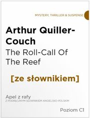 The Roll-Call Of The Reef z podrcznym sownikiem angielsko-polskim. Poziom C1