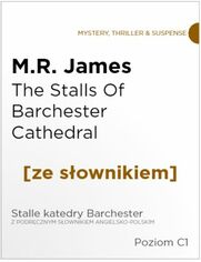 The Stalls Of Barchester Cathedral z podrcznym sownikiem angielsko-polskim. Poziom C1