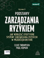 Podstawy zarzdzania ryzykiem. Jak wdraa efektywne systemy zarzdzania ryzykiem w przedsibiorstwie. Wydanie VI