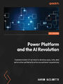 Power Platform and the AI Revolution. Explore modern AI services to develop apps, bots, and automation patterns to enhance customer experiences