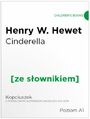 Cinderella z podrcznym sownikiem angielsko-polskim. Poziom A1