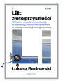 Lit: zoto przyszoci. Globalny wycig o dominacj w produkcji baterii i zwycistwo w nowej rewolucji energetycznej