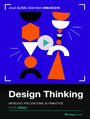 Design Thinking. Kurs video. Mylenie projektowe w praktyce