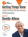 Getting Things Done, czyli sztuka bezstresowej efektywnoci. Wydanie II (Wydanie ekskluzywne + Audiobook mp3)