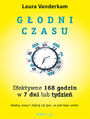 Godni czasu. Efektywne 168 godzin w 7 dni lub tydzie