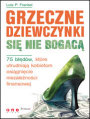 Grzeczne dziewczynki si nie bogac. 75 bdw, ktre utrudniaj kobietom osignicie niezalenoci finansowej