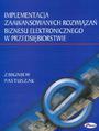 Implementacja zaawansowanych rozwiza biznesu elektronicznego w przedsibiorstwie