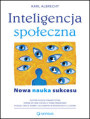 Inteligencja spoeczna. Nowa nauka sukcesu