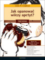 Jak opanowa wilczy apetyt? Trening