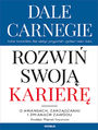 Jak rozwin swoj karier. O awansach, zarzdzaniu i zmianach zawodu