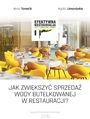 Jak zwikszy sprzeda wody butelkowanej w restauracji?