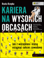 Kariera na wysokich obcasach. Jak z wdzikiem i klas osign sukces zawodowy