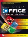 MS Office 2007 PL w biurze i nie tylko