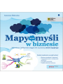 Mapy myli w biznesie. Jak twrczo i efektywnie osiga cele za pomoc mind mappingu