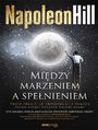 Midzy marzeniem a spenieniem