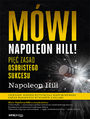 Mwi Napoleon Hill! Pi zasad osobistego sukcesu