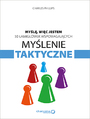 Myl, wic jestem. 50 amigwek wspomagajcych mylenie taktyczne