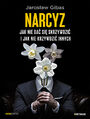 Narcyz. Jak nie da si skrzywdzi i jak nie krzywdzi innych