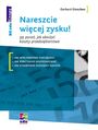 Nareszcie wicej zysku! 99 porad, jak obniy koszty przedsibiorstwa