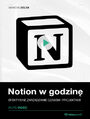 Notion w godzin. Kurs video. Efektywne zarzdzanie czasem i projektami