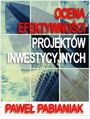 Ocena Efektywnoci Projektw Inwestycyjnych