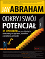 Odkryj swj potencja. 21 sposobw na przecignicie konkurencji w myleniu, dziaaniu i zarabianiu pienidzy