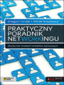 Praktyczny poradnik networkingu. Zbuduj sie trwaych kontaktw biznesowych 