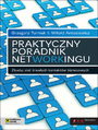 Praktyczny poradnik networkingu. Zbuduj sie trwaych kontaktw biznesowych 