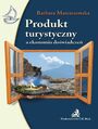 Produkt turystyczny a ekonomia dowiadcze