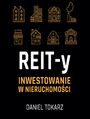 REIT-y. Inwestowanie w nieruchomoci