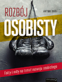 Rozbj osobisty. Fakty i mity na temat rozwoju osobistego