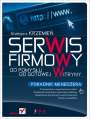 Serwis firmowy od pomysu do gotowej witryny. Poradnik menedera 