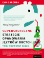 Superskuteczne strategie opanowania jzykw obcych. Twj prywatny coach