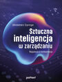 Sztuczna inteligencja w zarzdzaniu. Regulacja a konkurencja