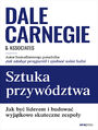 Sztuka przywdztwa. Jak by liderem i budowa wyjtkowo skuteczne zespoy