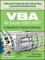 VBA dla Excela 2003/2007. Leksykon kieszonkowy