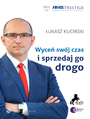 Wyce swj czas i sprzedaj go drogo!