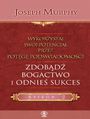 Wykorzystaj swj potencja..zdobd bogactwo i odnie sukces