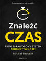 Znale czas. Twj sprawdzony system produktywnoci